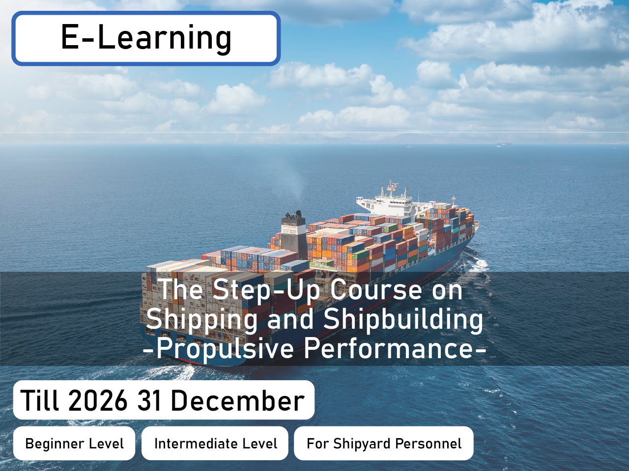 The Step-up Course on Shipping and Shipbuilding - Propulsive Performance Course  【Available till：2026/12/31】