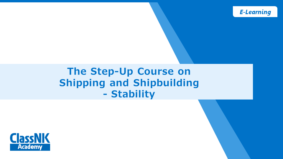 The Step-up Course on Shipping and Shipbuilding - Stability Course
